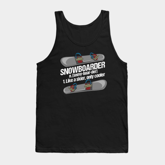 Funny Snowboard Snowboarder Snowboarding Gift Tank Top by Dolde08